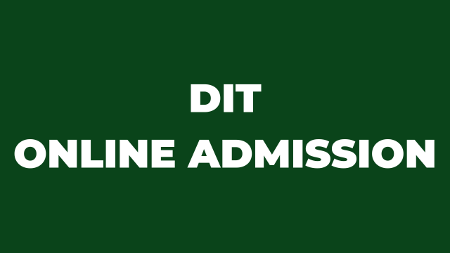 DIT Online Application For 2024/2025 Admission