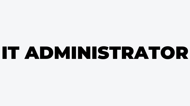 IT Administrator Jobs Description